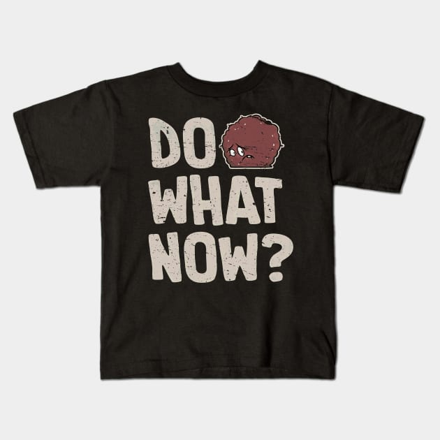 Meatwad // Do What Now? Kids T-Shirt by Glauco Tiny